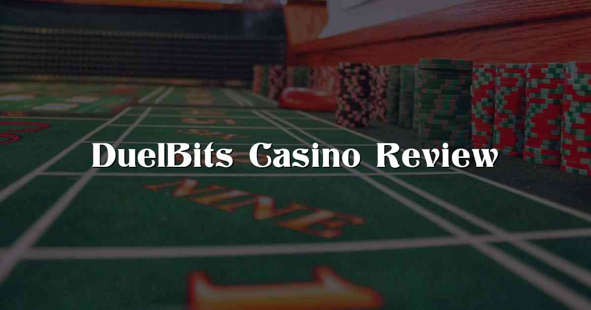 DuelBits Casino Review