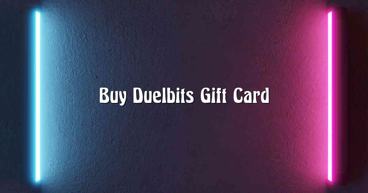 Buy Duelbits Gift Card