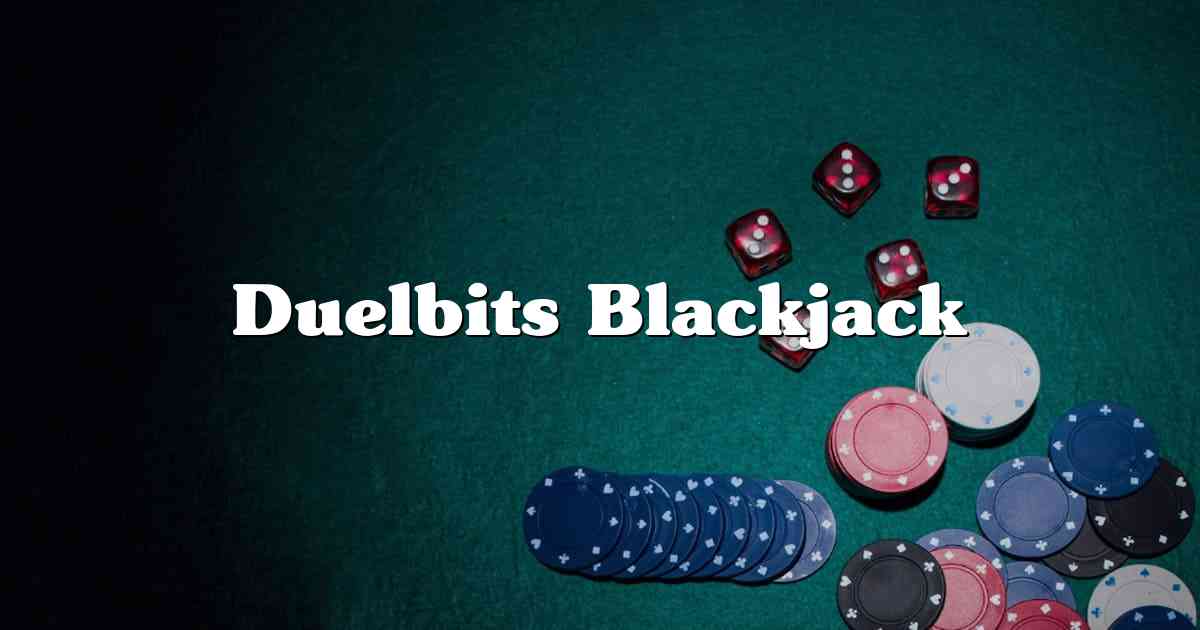 Duelbits Blackjack