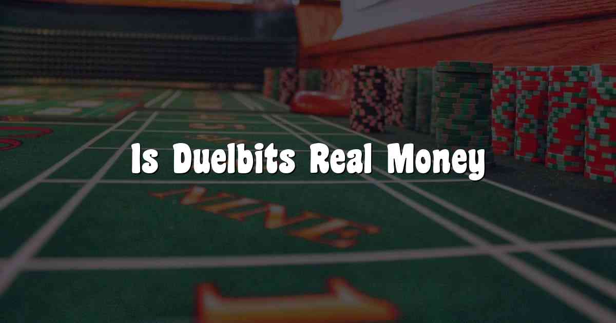 Is Duelbits Real Money