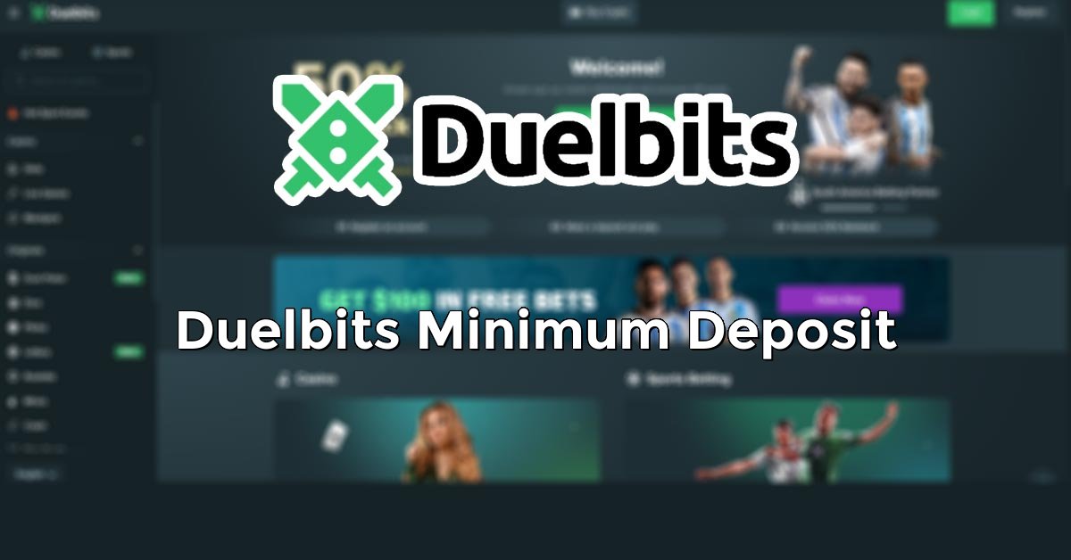 Duelbits Minimum Deposit